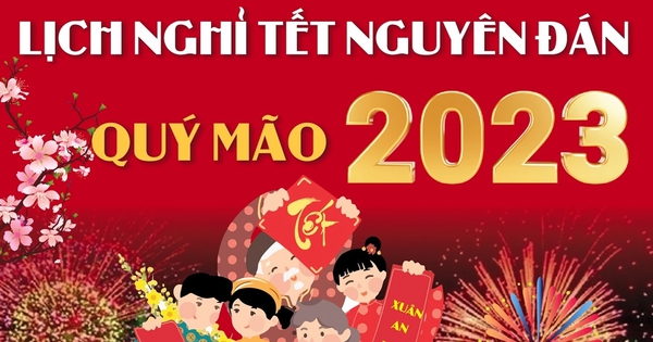 [12/2022] Tổng hợp lịch nghỉ các ngày Lễ, Tết trong năm 2023