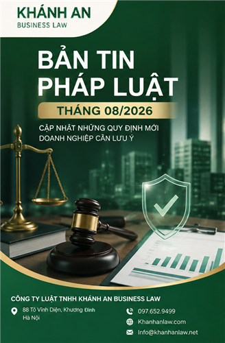 BẢN TIN PHÁP LUẬT THÁNG 08/2026: NHỮNG QUY ĐỊNH MỚI DOANH NGHIỆP CẦN LƯU Ý