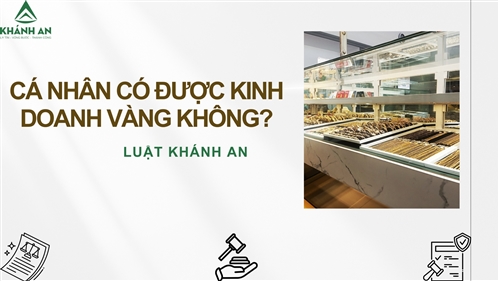 Cá nhân có được kinh doanh vàng trang sức không?
