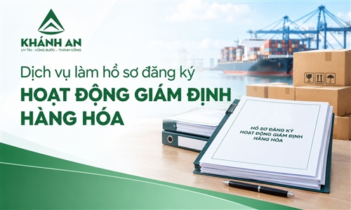 Dịch vụ làm hồ sơ đăng ký hoạt động giám định hàng hóa