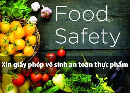 Dịch vụ xin cấp giấy chứng nhận cơ sở đủ điều kiện an toàn thực phẩm cho cơ sở sản xuất, kinh doanh thực phẩm