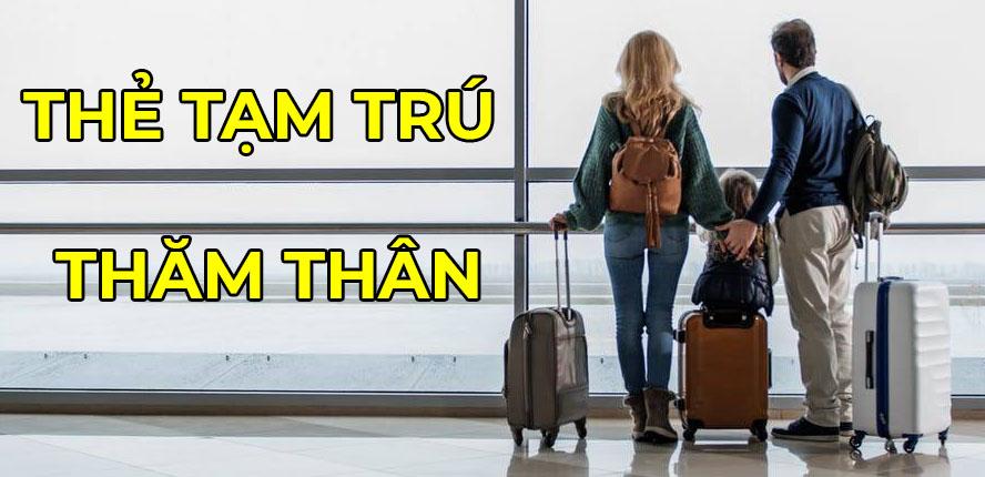 Dịch vụ xin thẻ tạm trú thăm thân