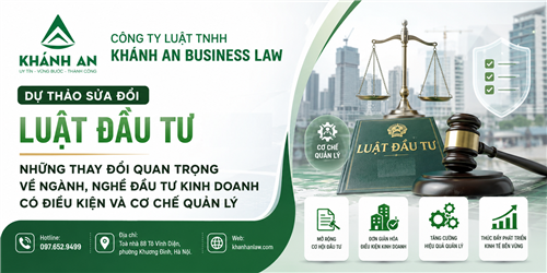 DỰ THẢO SỬA ĐỔI LUẬT ĐẦU TƯ 2026: NHỮNG THAY ĐỔI QUAN TRỌNG VỀ NGÀNH, NGHỀ ĐẦU TƯ KINH DOANH CÓ ĐIỀU KIỆN VÀ CƠ CHẾ QUẢN LÝ