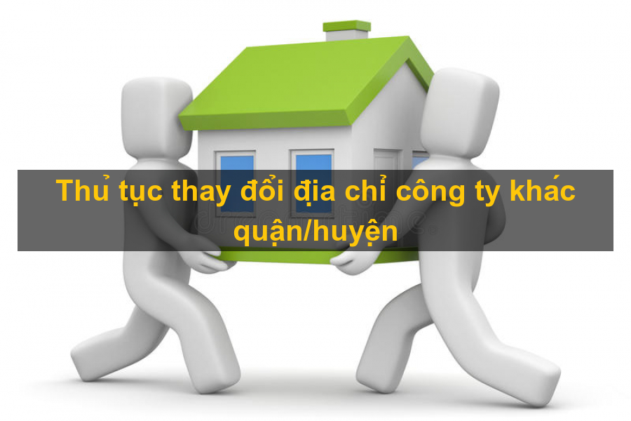 Hồ sơ, thủ tục thay đổi trụ sở chính của Công ty Cổ phần khác quận
