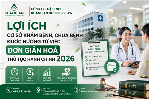 LỢI ÍCH CƠ SỞ KHÁM BỆNH, CHỮA BỆNH ĐƯỢC HƯỞNG TỪ VIỆC ĐƠN GIẢN HOÁ THỦ TỤC HÀNH CHÍNH 2026