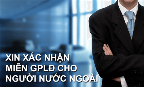 NGƯỜI LAO ĐỘNG NƯỚC NGOÀI KHÔNG THUỘC DIỆN CẤP GIẤY PHÉP LAO ĐỘNG THEO QUY ĐỊNH PHÁP LUẬT MỚI NHẤT 2025