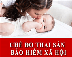 Chế độ thai sản theo pháp luật hiện hành