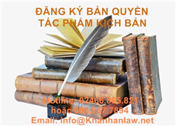 Dịch vụ đăng ký bảo hộ bản quyền tác phẩm kịch bản