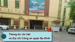 Thông tin chi tiết và địa chỉ Công an quận Ba Đình - Hà Nội