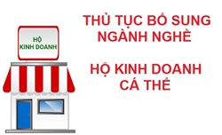 THỦ TỤC BỔ SUNG NGÀNH NGHỀ CHO HỘ KINH DOANH CÁ THỂ