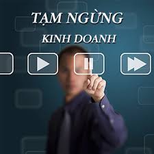 Thủ tục tạm ngừng kinh doanh của công ty đấu giá tài sản