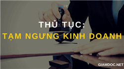 Thủ tục tạm ngừng kinh doanh