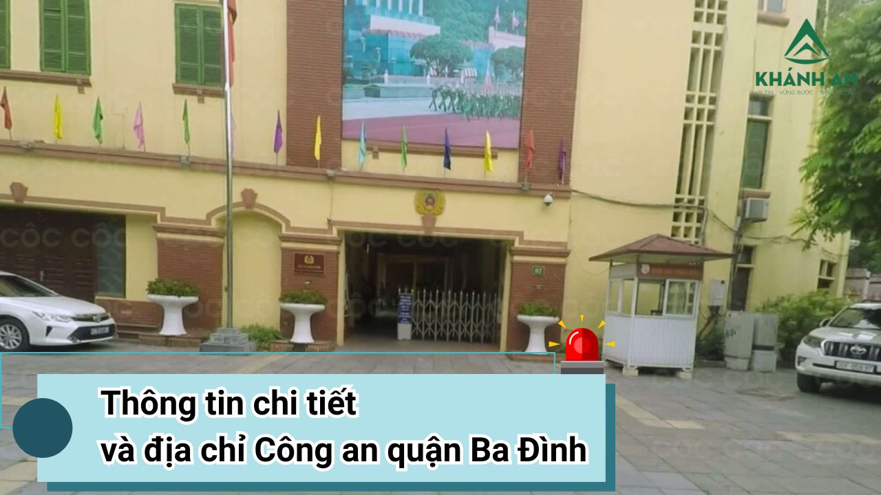 Thông tin chi tiết và địa chỉ Công an quận Ba Đình - Hà Nội