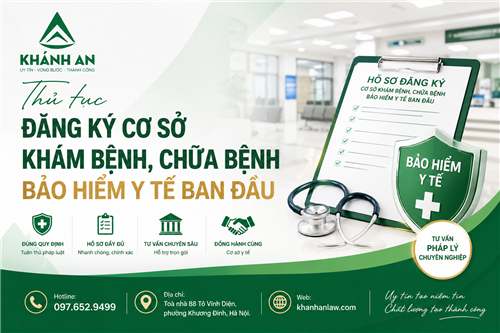THỦ TỤC ĐĂNG KÝ CƠ SỞ KHÁM BỆNH, CHỮA BỆNH BẢO HIỂM Y TẾ BAN ĐẦU